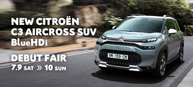 NEW CITROËN C3 AIRCROSS SUV BlueHDi DEBUT FAIR 7.9 SAT >> 10 SUN